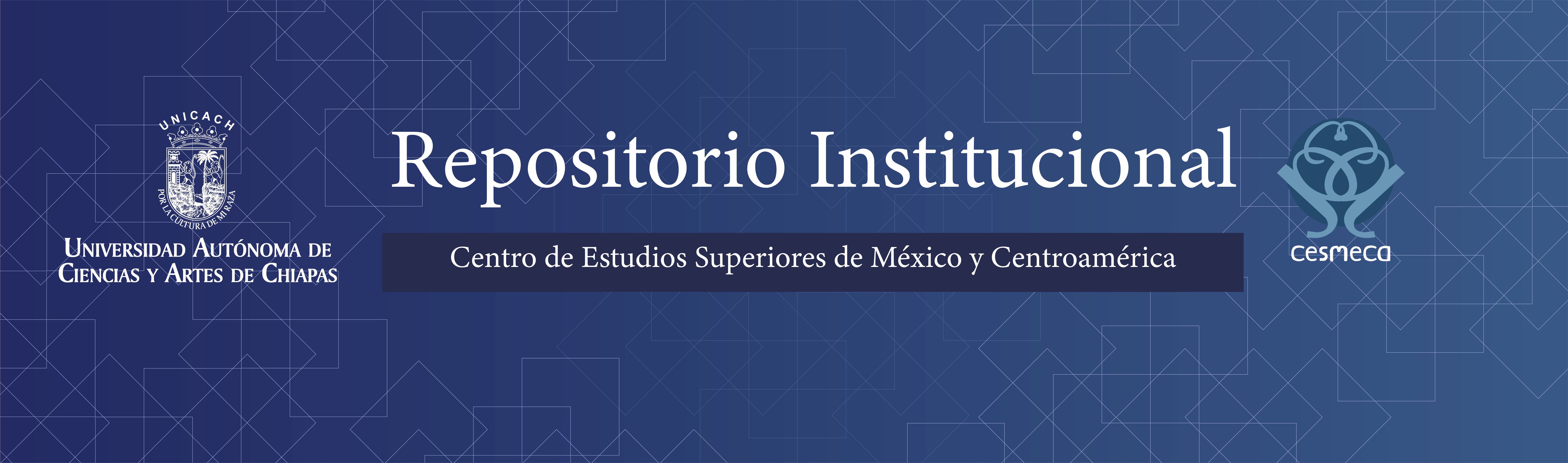 Repositorio Institucional CESMECA